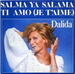 La version originale : (Dalida - Salma ya salama (Oriental dream mix 97 en egyptien))