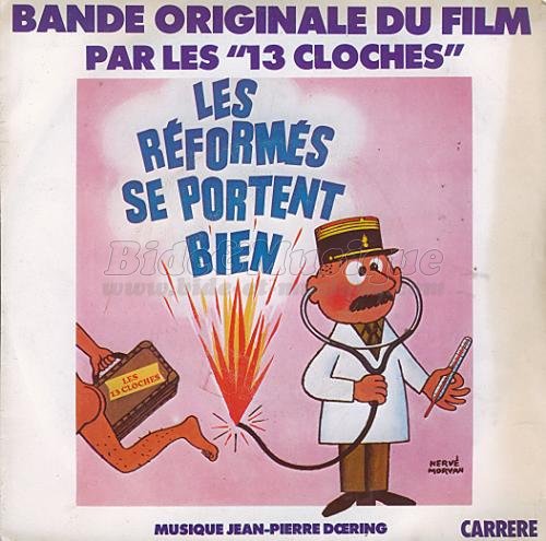 Les 13 Cloches - Les réformés se portent bien
