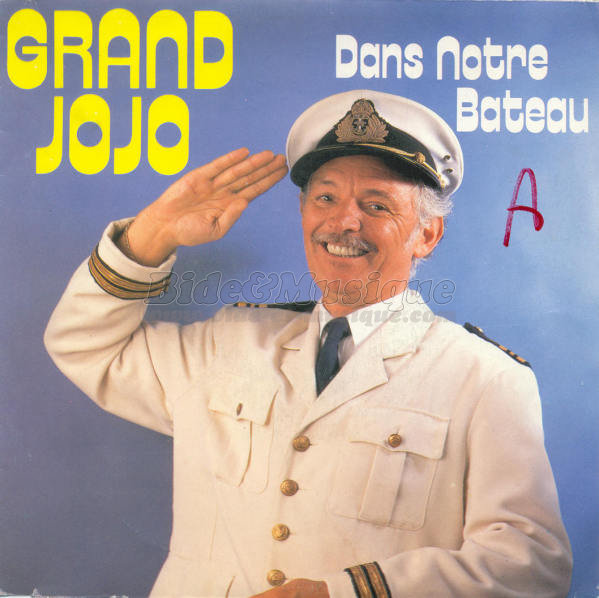 Grand Jojo - La Croisière Bidesque s'amuse