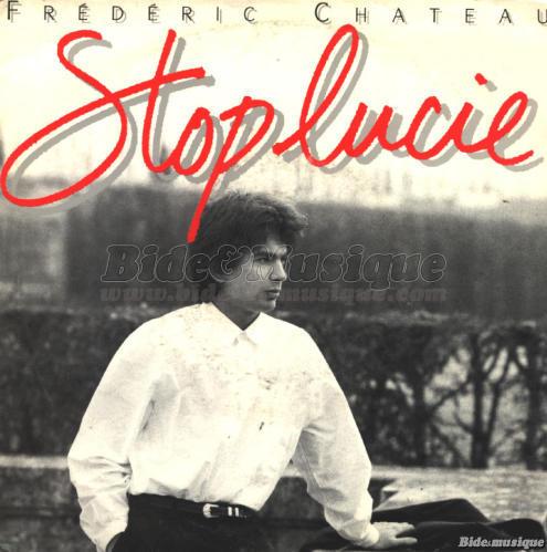 Frédéric Chateau - Stop Lucie