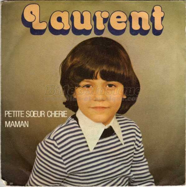 Laurent - Petite sœur chérie