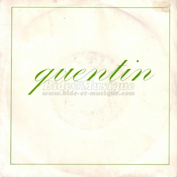 Quentin - Le plaisir