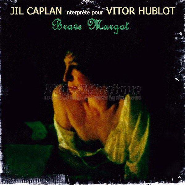 Vitor Hublot & Jil Caplan - Brave Margot