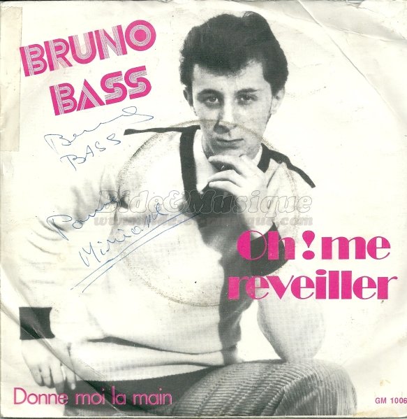 Bruno Bass - Oh ! Me réveiller