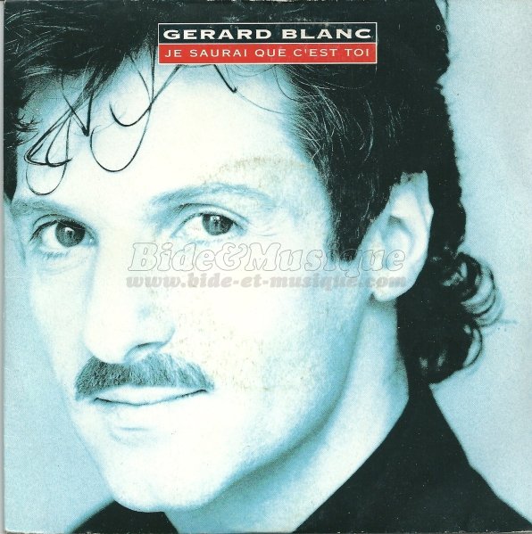 Gérard Blanc - Je saurai que c'est toi