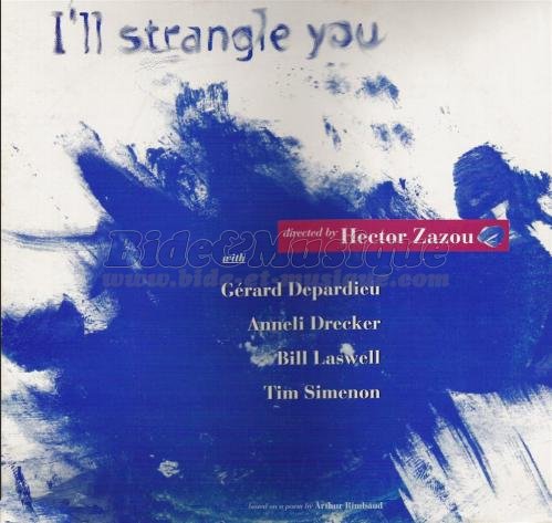 Anneli Drecker et Gérard Depardieu - I'll strangle you