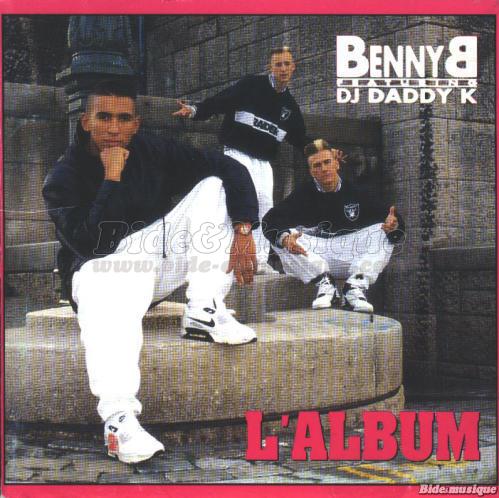 Benny B featuring DJ Daddy K - face cachée du rap français, La