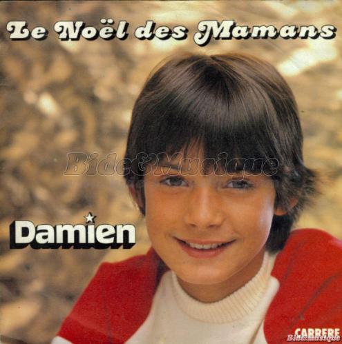 Damien - Bonne fête Maman !