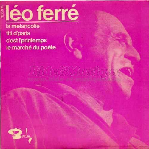 Léo Ferré - C'est le printemps sur Bide & Musique