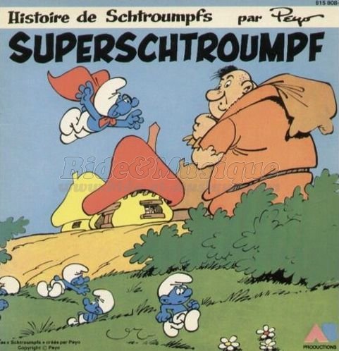 Les belles histoires de Bide & Musique - Super-Schtroumpf par Dorothée