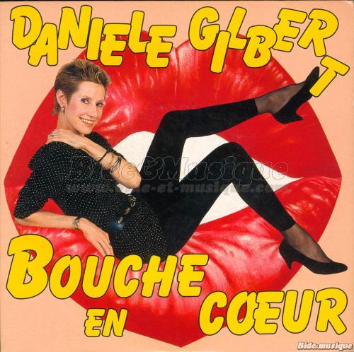 Danièle Gilbert - Bouche en cœur