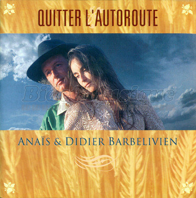 Anaïs et Didier Barbelivien - Quitter l'autoroute