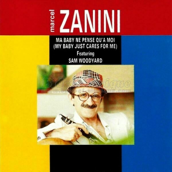 Marcel Zanini - Ma baby ne pense qu'à moi