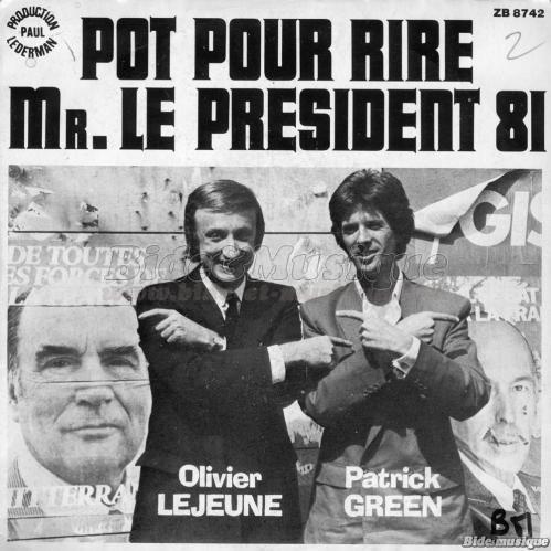 Patrick Green et Olivier Lejeune - Pot pour rire Mr le Président 81