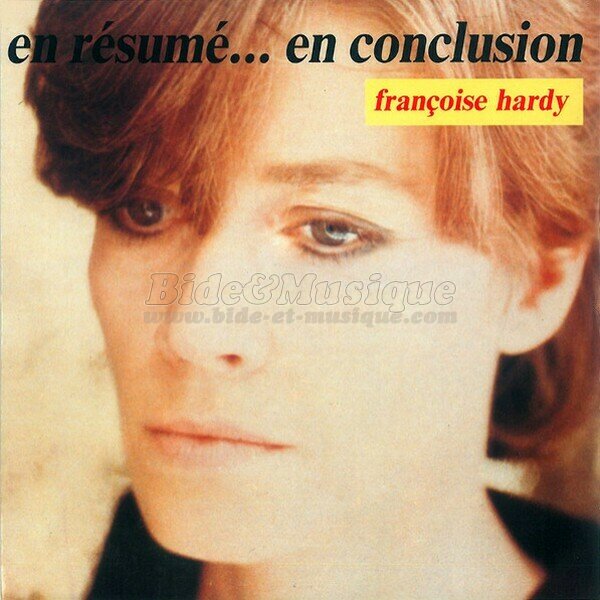 Françoise Hardy - En résumé… en conclusion