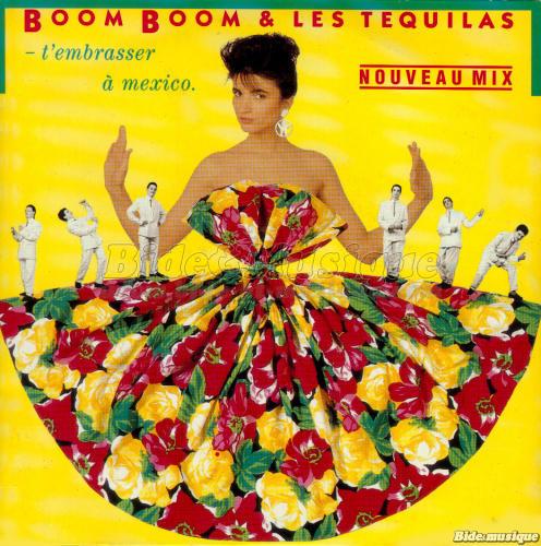 Boom Boom et les Téquilas - T'embrasser à Mexico