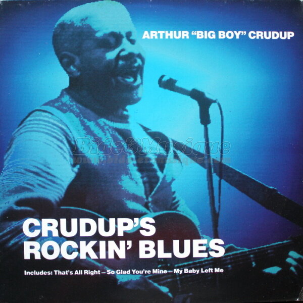 Arthur Big Boy Crudup - Rock'n Bide
