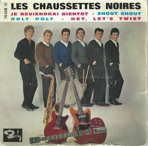 Les Chaussettes Noires - Je reviendrai bientôt