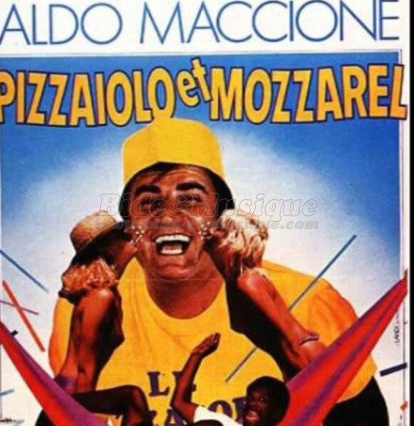 Aldo Maccione - Pizzaiolo et Mozzarel