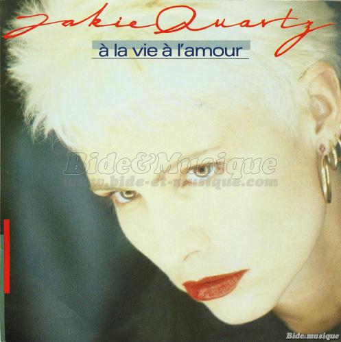 Jakie Quartz - �€ la vie, à l'amour