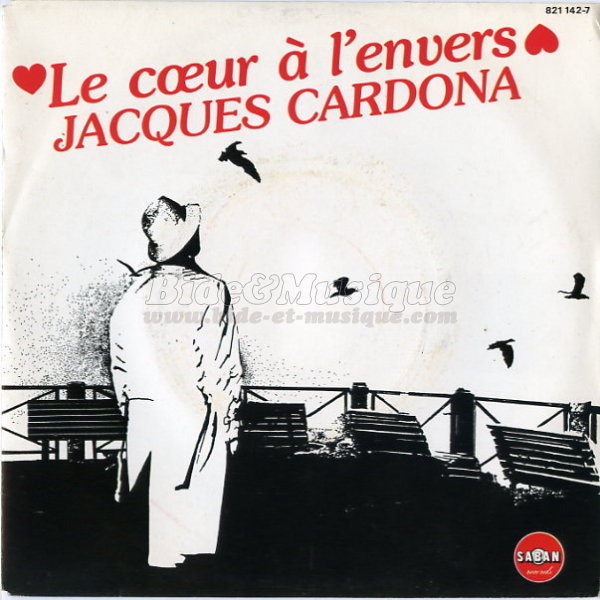 Jacques Cardona - coeur à l'envers, Le