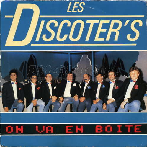 Discoter's, Les - On va en boîte