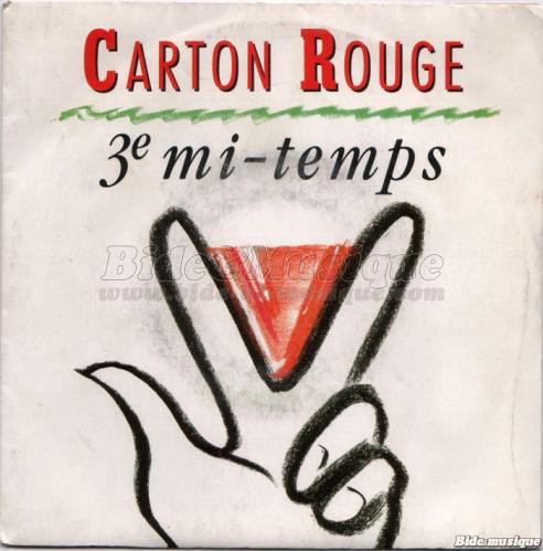 Carton Rouge - Troisième mi-temps