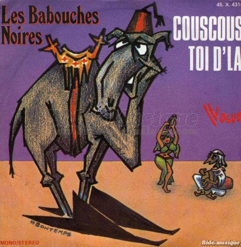Les Babouches Noires - Couscous-toi d'là