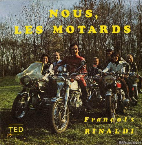 François Rinaldi - Nous, les motards