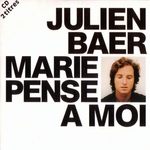 Julien Baer - Marie pense à moi