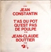 Vignette de Jean Constantin - T'as du pot qu'est pas de poulpe