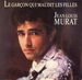 Vignette de Jean-Louis Murat - Le garçon qui maudit les filles