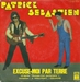 Vignette de Patrick Sébastien - Excuse-moi par terre