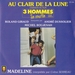 Pochette de Roland Giraud, Michel Boujenah et André Dussolier - Au clair de la lune