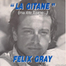 Pochette de Félix Gray - La Gitane (Ma tête tourne…)