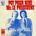 Vignette de Patrick Green et Olivier Lejeune - Pot pour rire monsieur le Président