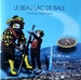 Pochette de Le Beau Lac de Bâle - Comme un volcan