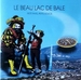 Vignette de Le Beau Lac de Bâle - Le roi du pyjama