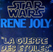 Vignette de René Joly - La guerre des étoiles