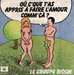 Pochette de Le Groupe Bidon - Où c'que t'as appris à faire l'amour comm' ça?