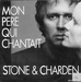 Vignette de Stone et Charden - Mon père qui chantait