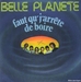 Pochette de Belle Planète - Faut qu'j'arrête de boire
