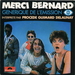 Vignette de Le Procédé Guimard Delaunay - Merci Bernard (Générique début)