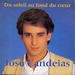 Pochette de José Candeias - Du soleil au fond du cœur