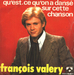 Vignette de François Valéry - Qu'est-ce qu'on a dansé sur cette chanson